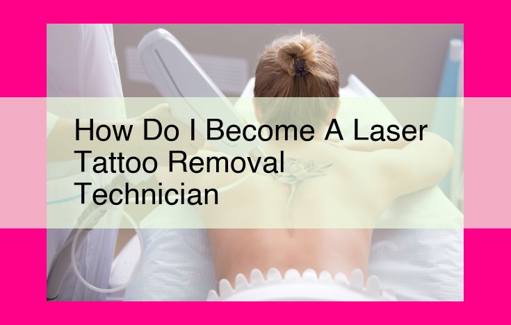 how do i become a laser tattoo removal technician