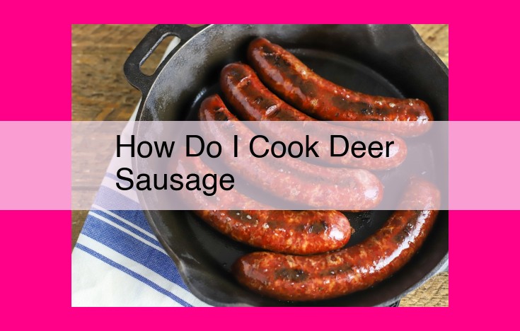 how do i cook deer sausage