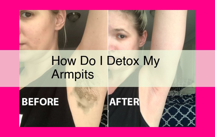 how do i detox my armpits