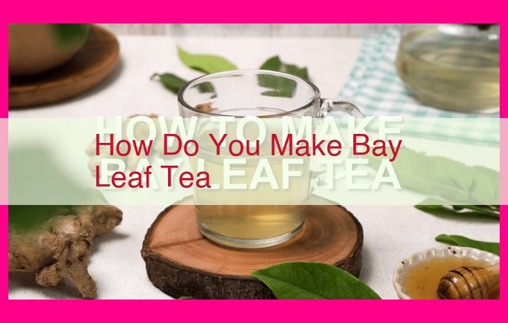 how do you make bay leaf tea