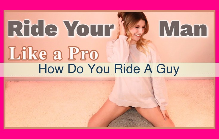 how do you ride a guy