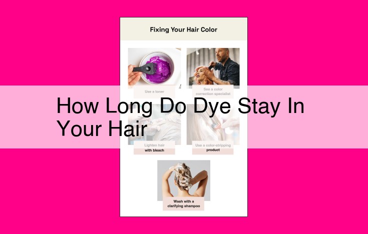 how long do dye stay in your hair