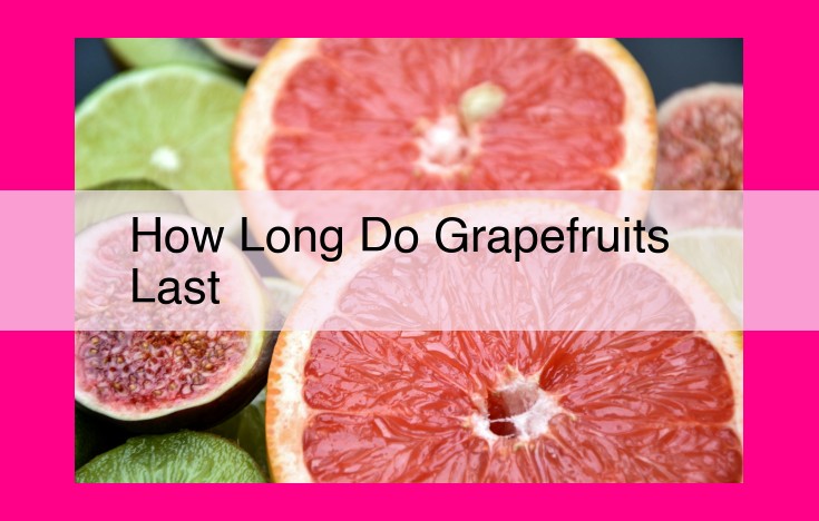 how long do grapefruits last