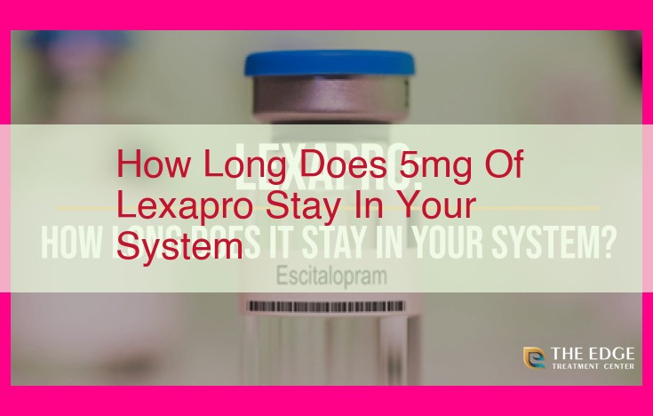 how long does 5mg of lexapro stay in your system