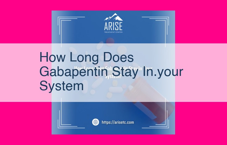 how long does gabapentin stay in.your system