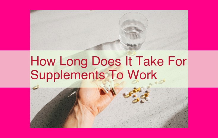 how long does it take for supplements to work