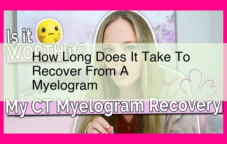 how long does it take to recover from a myelogram