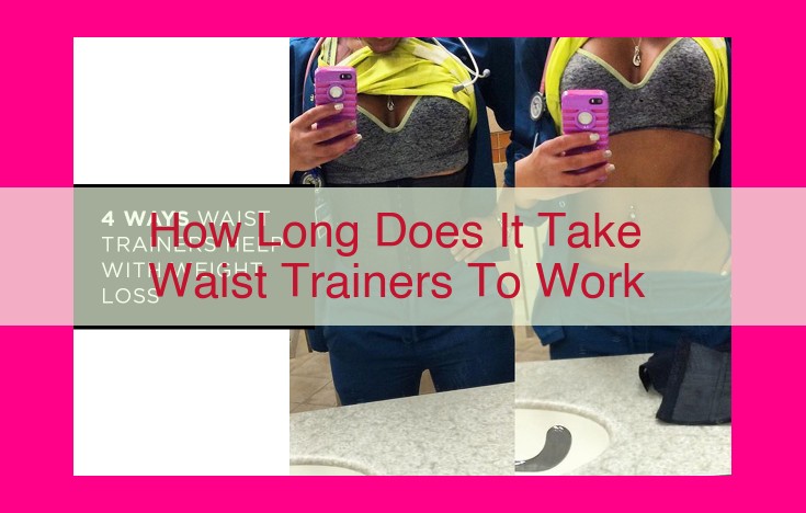 how long does it take waist trainers to work