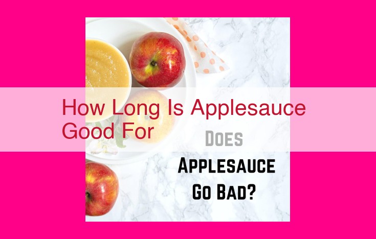 how long is applesauce good for