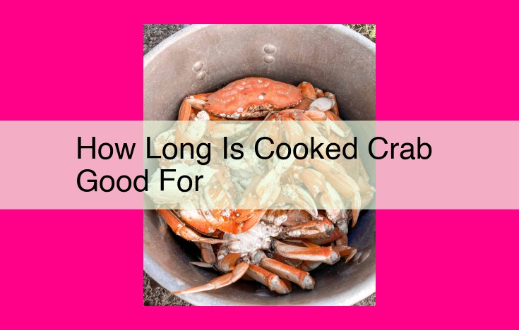 how long is cooked crab good for