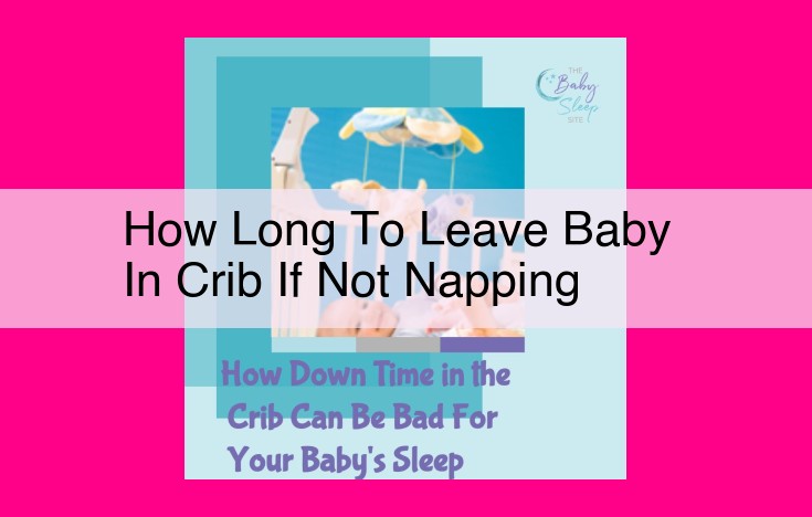 how long to leave baby in crib if not napping