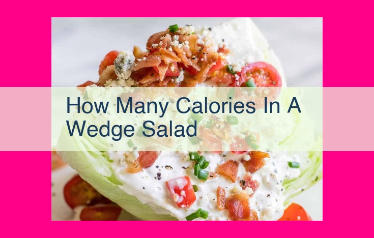 how many calories in a wedge salad