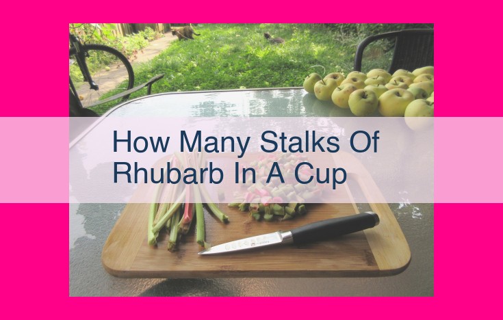 how many stalks of rhubarb in a cup