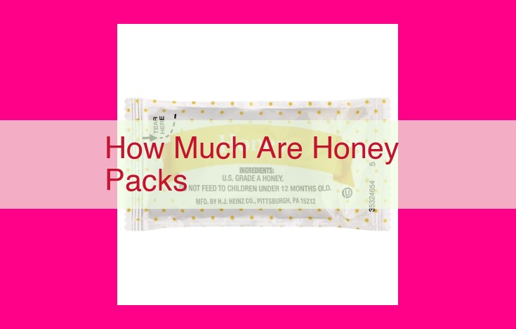 how much are honey packs