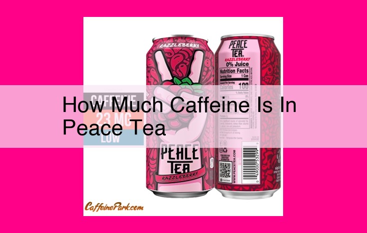 how much caffeine is in peace tea