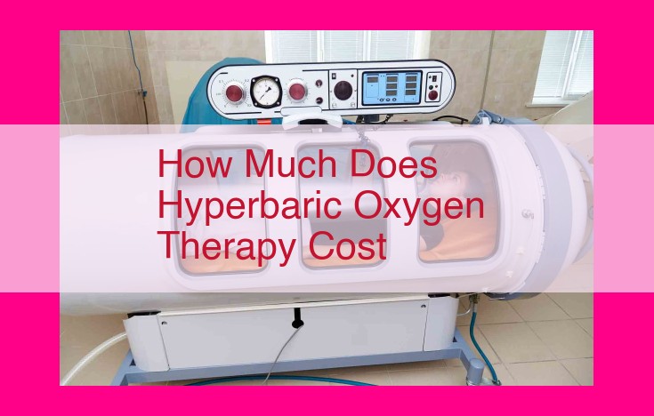 how much does hyperbaric oxygen therapy cost