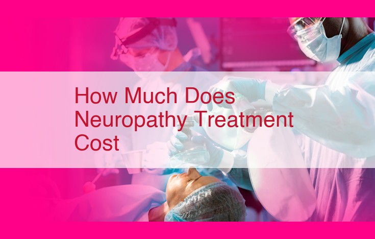 how much does neuropathy treatment cost