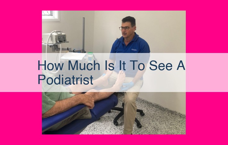 how much is it to see a podiatrist