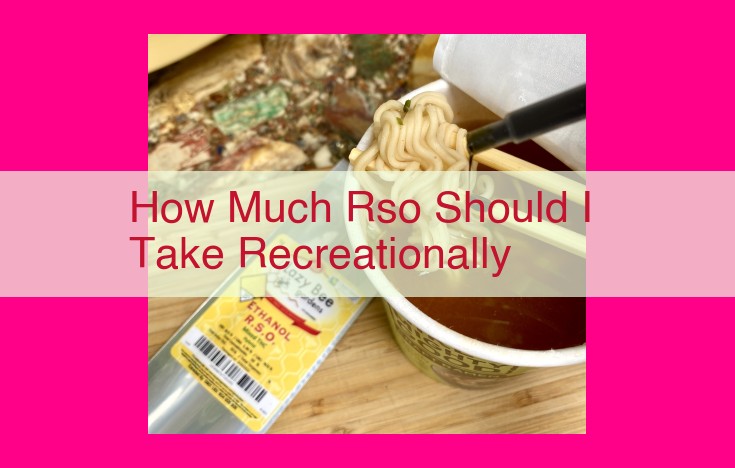 how much rso should i take recreationally