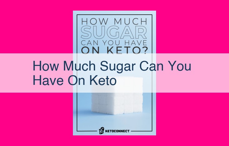 how much sugar can you have on keto