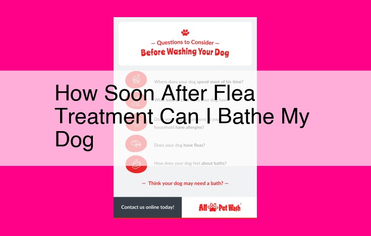 how soon after flea treatment can i bathe my dog