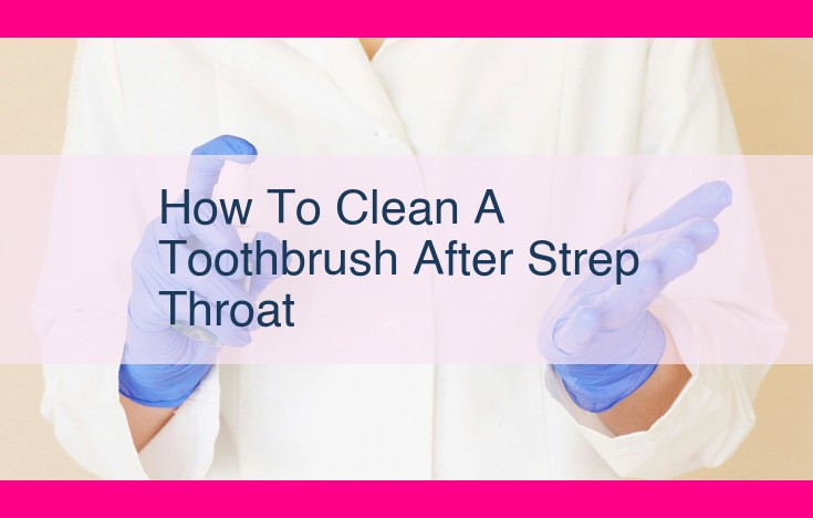 how to clean a toothbrush after strep throat