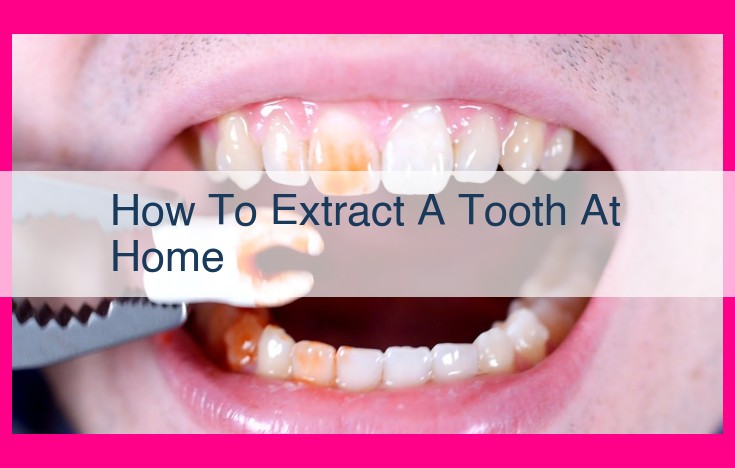 how to extract a tooth at home