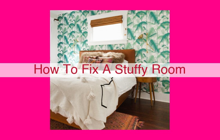 how to fix a stuffy room