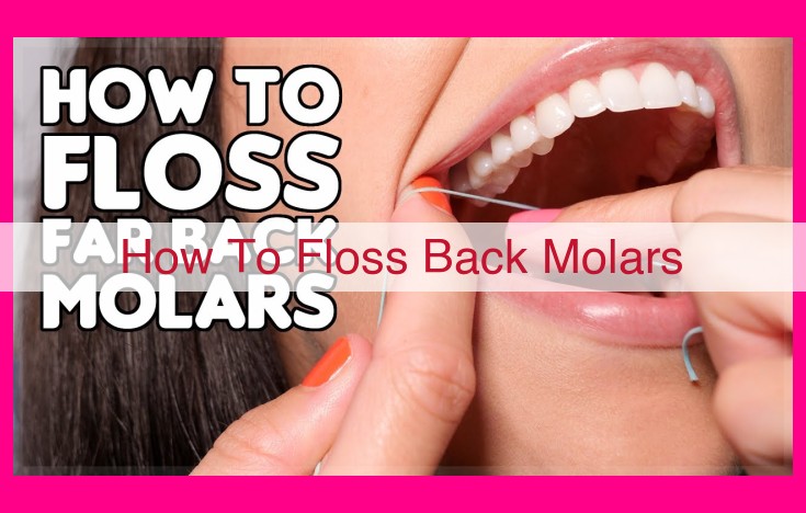 how to floss back molars