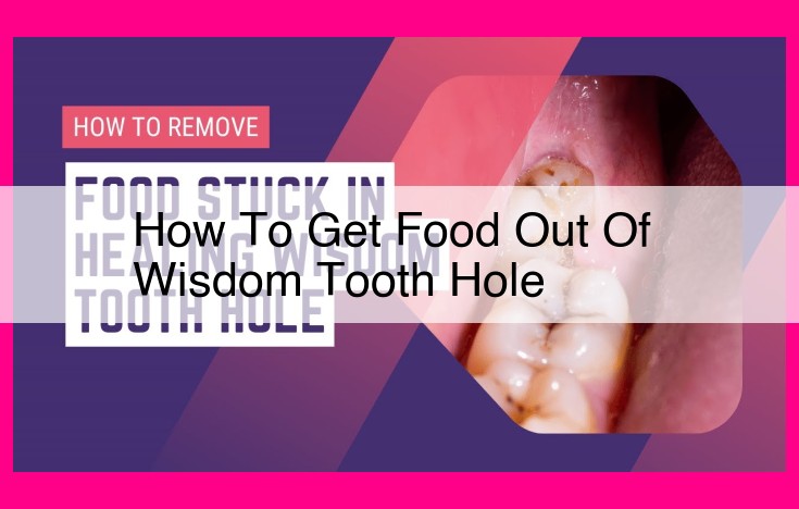 how to get food out of wisdom tooth hole