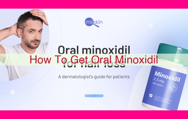 how to get oral minoxidil