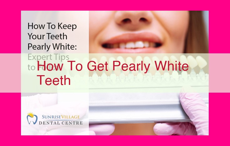 how to get pearly white teeth