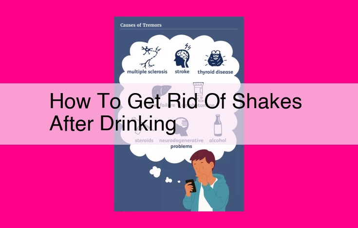 how to get rid of shakes after drinking