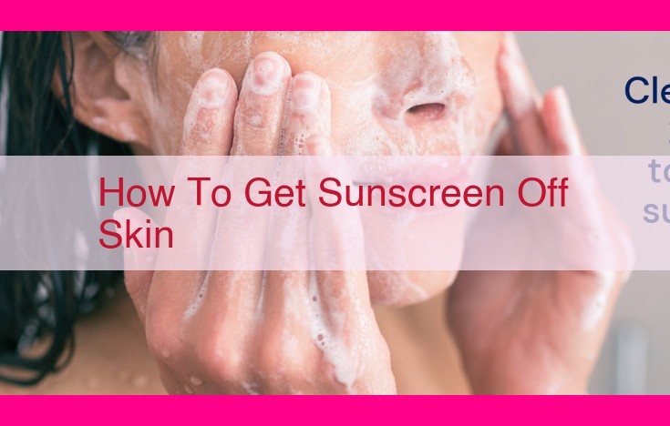 how to get sunscreen off skin