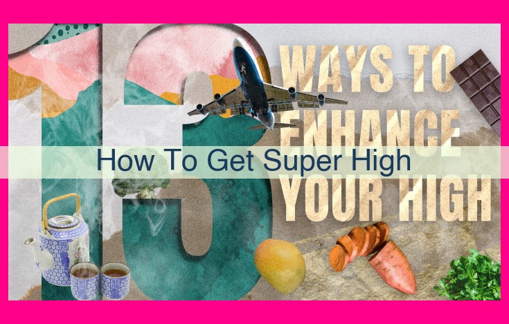 how to get super high