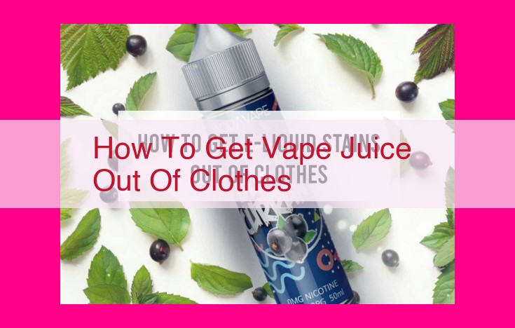 how to get vape juice out of clothes