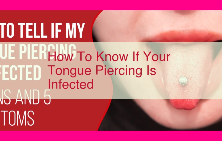 how to know if your tongue piercing is infected