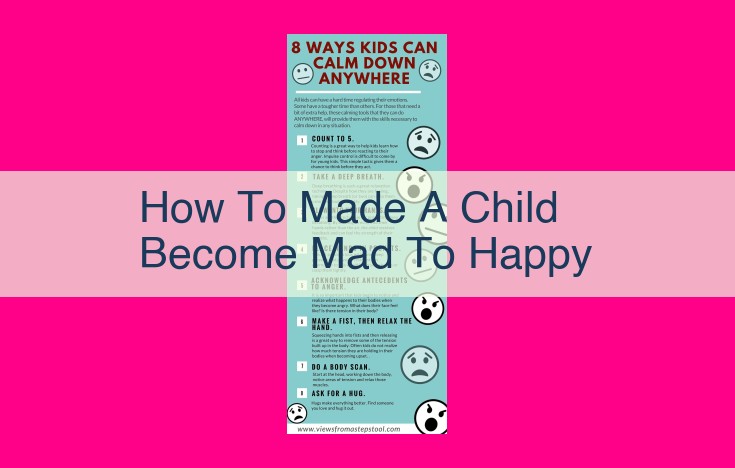 how to made a child become mad to happy