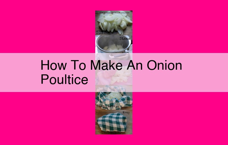 how to make an onion poultice