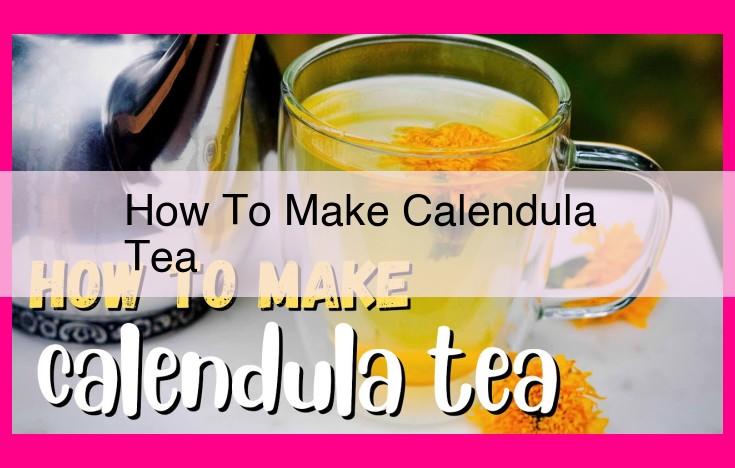 how to make calendula tea