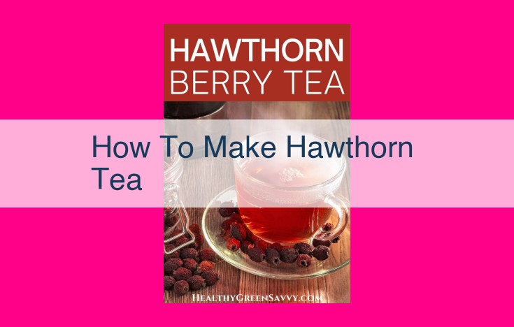 how to make hawthorn tea