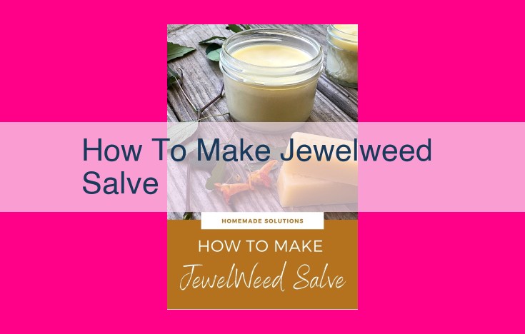 how to make jewelweed salve