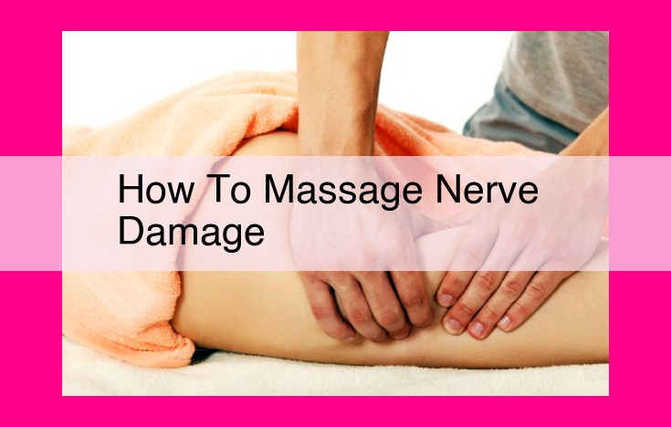 how to massage nerve damage