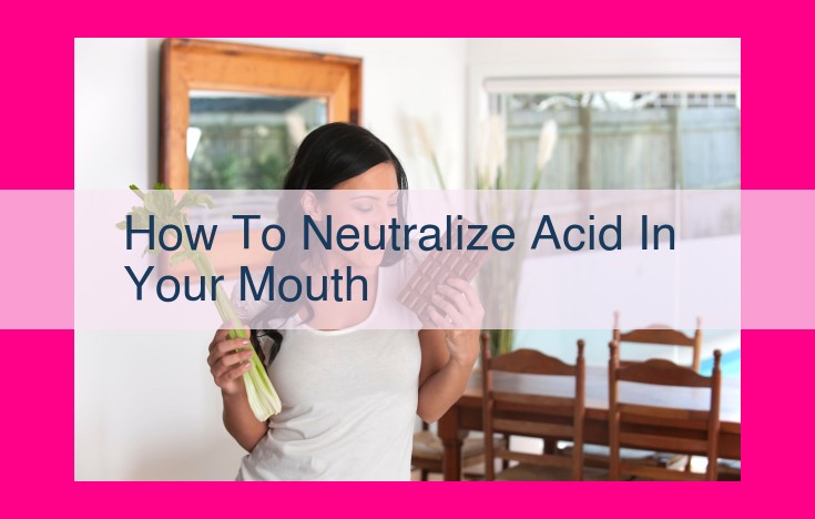 how to neutralize acid in your mouth