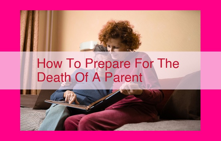 how to prepare for the death of a parent