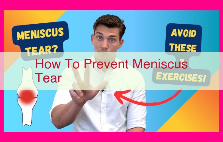 how to prevent meniscus tear