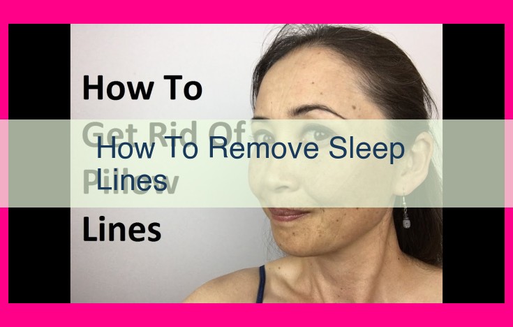 how to remove sleep lines