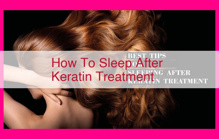 how to sleep after keratin treatment