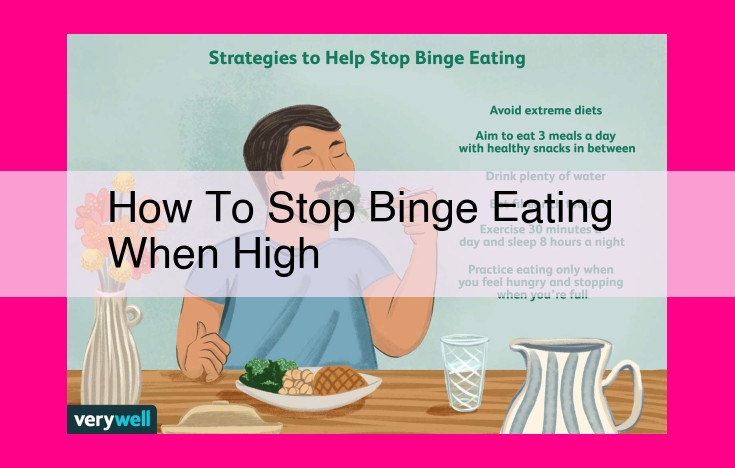 how to stop binge eating when high