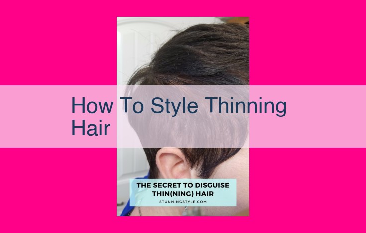 how to style thinning hair